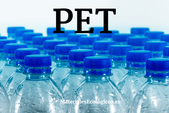 ¿Qué es el PET? - MaterialesEcologicos.es